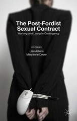 The Post-Fordist Sexual Contract: Working and Living in Contingency, , Good Book