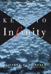 Keys to Infinity – Paperback By Pickover, Clifford A – GOOD