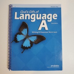 Abeka God’s Gift of Language A (3rd Ed) Writing & Grammar Work-text Answer Key