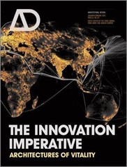 Architectural Design Ser.: Innovation Imperative : Architectures of Vitality