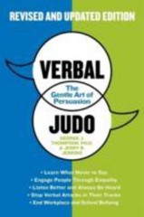 Verbal Judo: The Gentle Art of Persuasion, Updated Edition, Jerry B. Jenkins,Geo