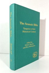 Aramaic Bible: Targums in their Historical Context edited by DRG Beattie 1994 HB