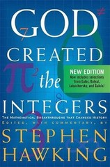 God Created The Integers: The Mathematical Breakthroughs that Changed Histor…