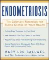 Endometriosis : The Complete Reference for Ta- Ballweg, 9780071412483, paperback