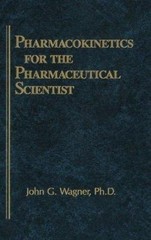 Pharmacokinetics for the Pharmaceutical Sc- 1566760321, hardcover, John G Wagner