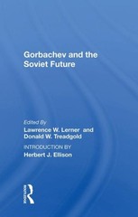 Gorbachev and the Soviet Future, Hardcover by Lerner, Lawrence W., Like New U…