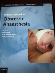Oxford Textbook of Obstetric Anaesthesia (Oxford Textbooks in Anaesthesia)