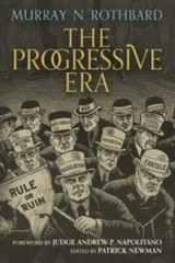 The Progressive Era by Rothbard, Murray N (paperback)