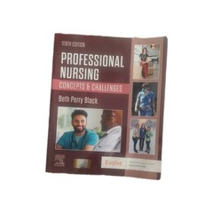 Professional Nursing : Concepts and Challenges by Beth Perry Black