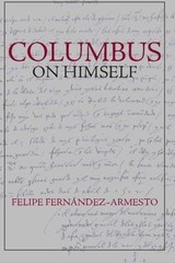 Columbus on Himself by Fernández-Armesto, Felipe