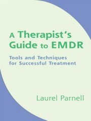 A Therapist’s Guide to EMDR: Tools and Techniques for Successful Treatment by P,