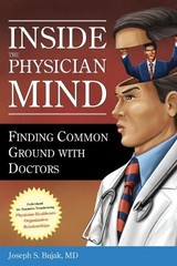 Joseph Bujak Inside the Physician Mind (Paperback) ACHE Management