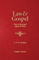 LAW & GOSPEL: HOW TO READ & APPLY THE BIBLE BY C F W Walther HARDCOVER **GOOD**