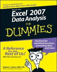 Excel 2007 Data Analysis For Dummies by Nelson, Stephen L.