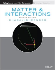 Matter & Interactions Wiley Loose Leaf Fourth Edition Chabay Sherwood V.GOOD