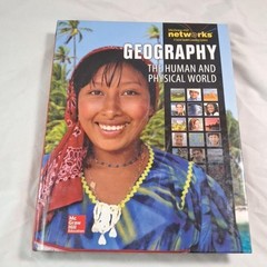 GEOGRAPHY THE HUMAN AND PHYSICAL WORLD McGraw-Hill Education Networks HC 2015
