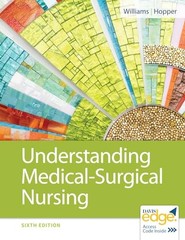 Understanding MedicalSurgical Nursing, Linda S. William