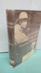 Gifford Pinchot : Forester-Politician Hardcover M. Nelson McGeary