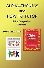 Alpha Phonics and How to Tutor Little Companion Readers