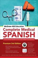 McGraw-Hill Education Complete Medical Spanish, Third Edition: Practical Med…