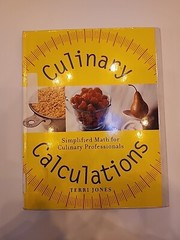 Culinary Calculations: Simplified Math for Culinary Professionals – VERY GOOD