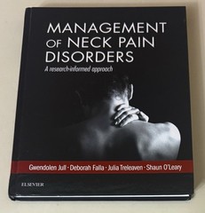 Management of Neck Pain Disorders: A Research Informed Approach