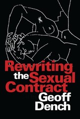 Rewriting the Sexual Contract by Geoff Dench: New