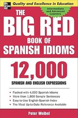 Big Red Book of Spanish Idioms : 4000 Idiomatic Expressions, Paperback by Wei…