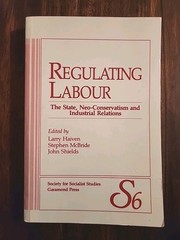 Regulated Labour, Larry Haiven, Stephen McBride Paperback