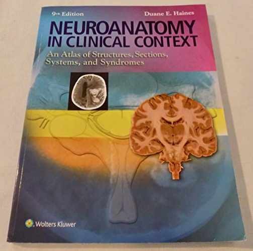 Neuroanatomy in Clinical Context: – Paperback, by Haines Duane E. – Very Good c