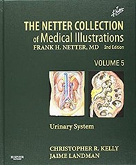 The Netter Collection of Medical Illustrations: Urinary System :