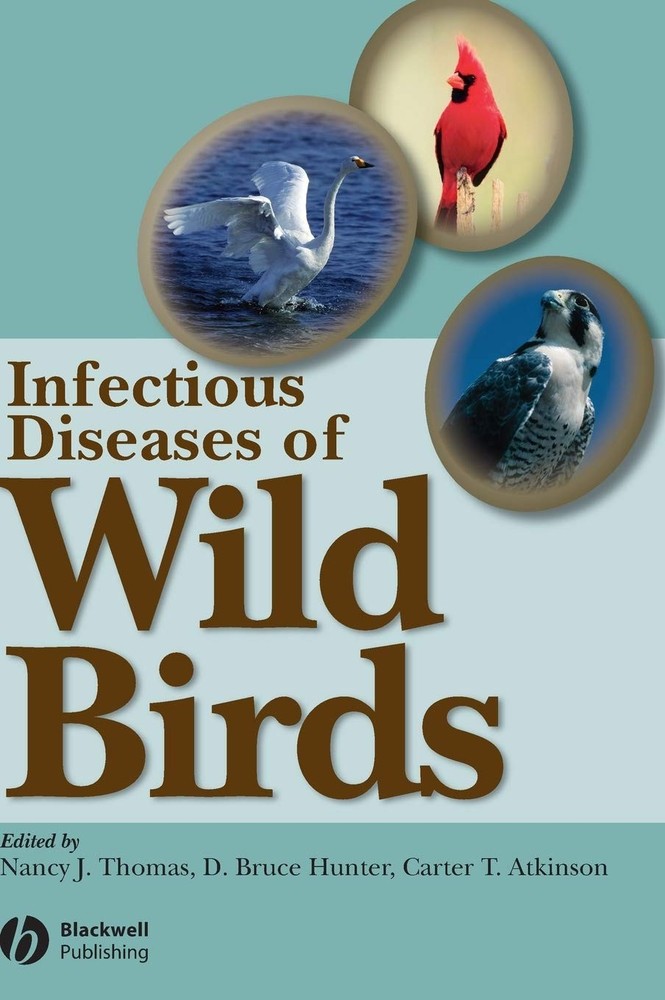Infectious Diseases of Wild Birds – hardcover Hunter, D. Bruce|Atkinson, Car…