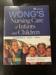 Wong’s Nursing Care of Infants and Children by Marilyn J. Hockenberry (2023)