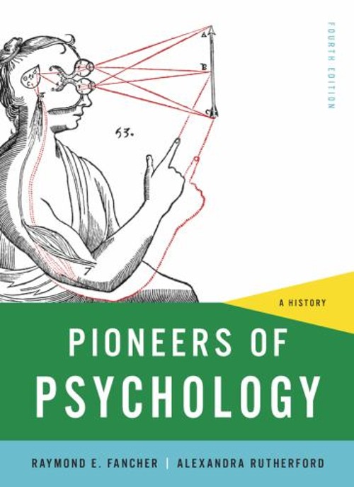 Pioneers of Psychology : A History Raymond E., Rutherford, Alexan
