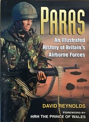 Paras: Illustrated History of Britain’s Airborne Forces by David Reynolds…