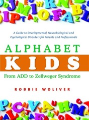 Robbie Woliver Alphabet Kids – From ADD to Zellweger Synd (Hardback) (UK IMPORT)