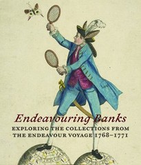 Endeavouring Banks : Exploring Collections from the Endeavour Voy