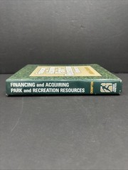 Financing and Acquiring Park & Recreation Resources by M. Havitz & J. Crompton