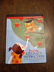 Creating Literacy Instruction for All Students by Thomas G. Gunning (2007,…