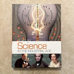 Science in the Industrial Age by Dr. Jay L. Wile Berean Builders Homeschool HC