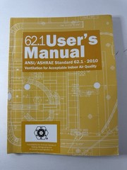 62.1 user’s manual : ANSI/ASHRAE Standard 62.1-2010 Ventilation for Indoor Air