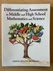 Differentiating Assessment in Middle and High School Mathematics and Science by