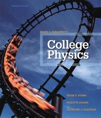 College Physics by Young, Hugh D.; Adams, Philip W.; Chastain, Raymond Joseph