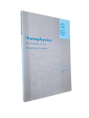 ‘Pataphysics: The Poetics of an Imaginary Science by Christian Bok NUP 2002 NF