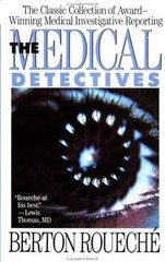 The Medical Detectives: The Classic Collection of Award-Winning Medical…