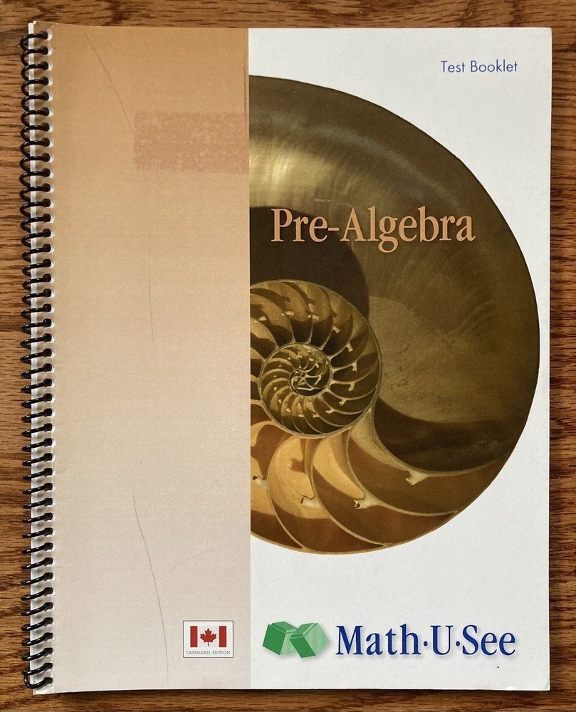 Math U See Pre Algebra Test Booklet Canadian Edition