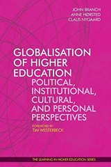 GLOBALISATION OF HIGHER EDUCATION: POLITICAL, By John Branch & Anne Horsted
