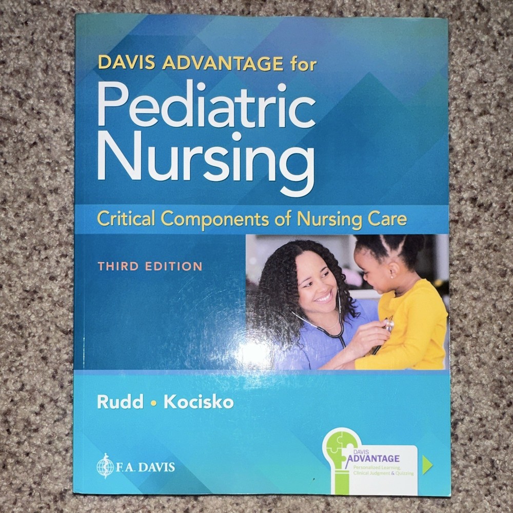 F.A. Davis Davis Advantage Pediatric Nursing 3rd Ed Rudd Kocisko
