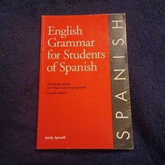 English Grammar Ser.: English Grammar for Students of Spanish : The Study Guide