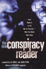 The New Conspiracy Reader: From Planet X to the War on Terrorism-What You Reall